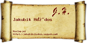 Jakubik Hódos névjegykártya